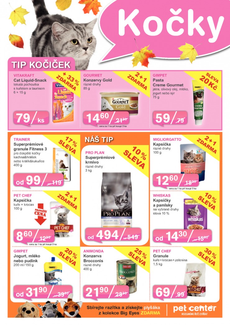 leták Pet Center Akční leták od 1.11.2013 strana 1 leták Pet Center Akční leták od 1.11.2013 strana 1