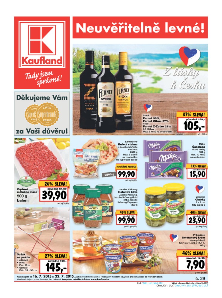 leták Kaufland Aktuální nabídka od 16.7.2015 strana 1 leták Kaufland Aktuální nabídka od 16.7.2015 strana 1